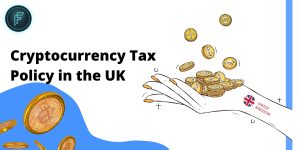 Read more about the article Cryptocurrency Tax Policy in the UK