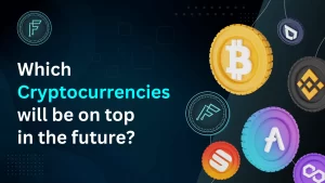 Read more about the article Which Cryptocurrencies will be on top in the future?